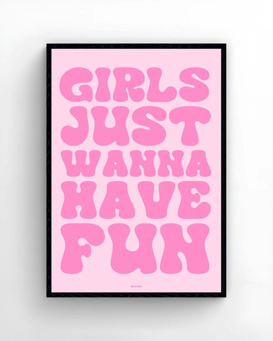 Girls Just Wanna Have Fun