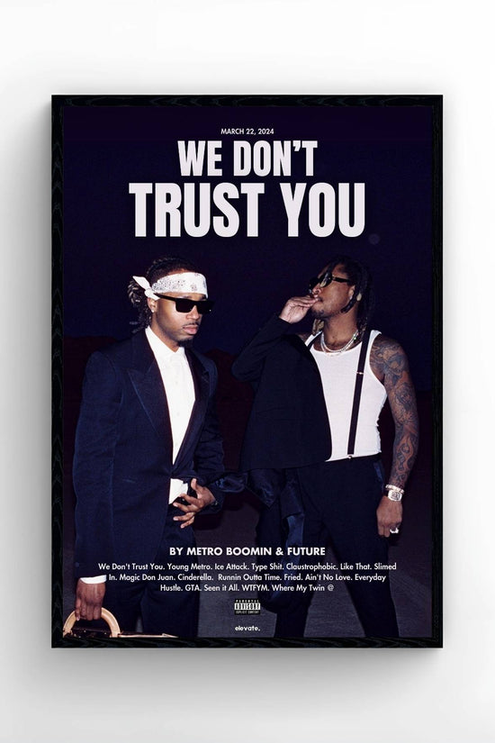 Future & Metro Boomin – WE DON'T TRUST YOU - Vollständig