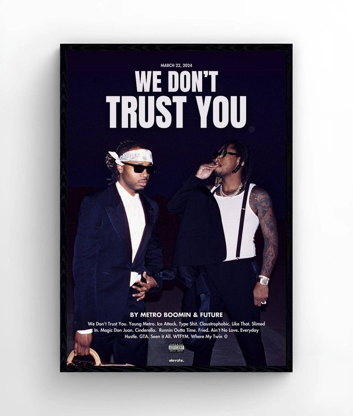 Future & Metro Boomin – WE DON'T TRUST YOU - Vollständig