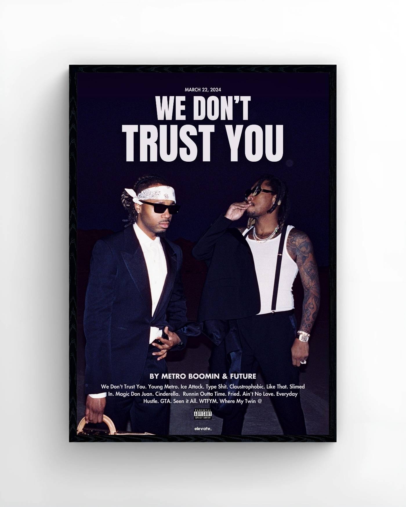Future & Metro Boomin – WE DON'T TRUST YOU - Vollständig