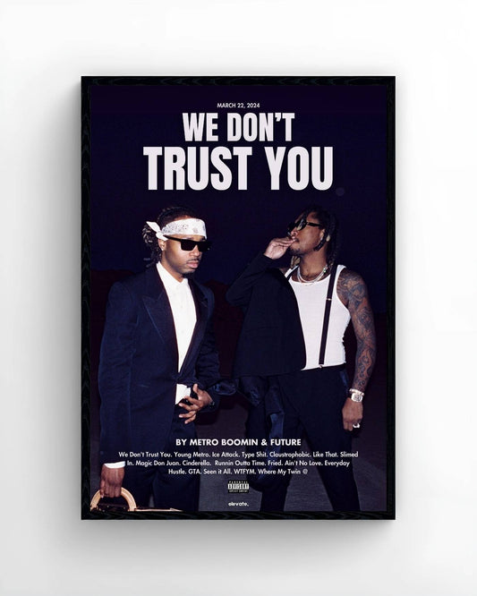 Future & Metro Boomin – WE DON'T TRUST YOU - Vollständig
