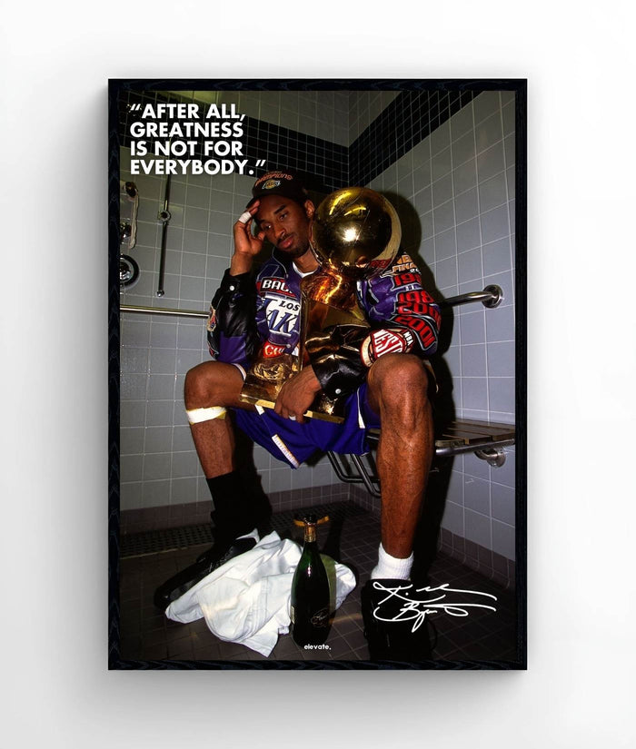 Kobe - After All Greatness Is Not For Everybody - Elevate