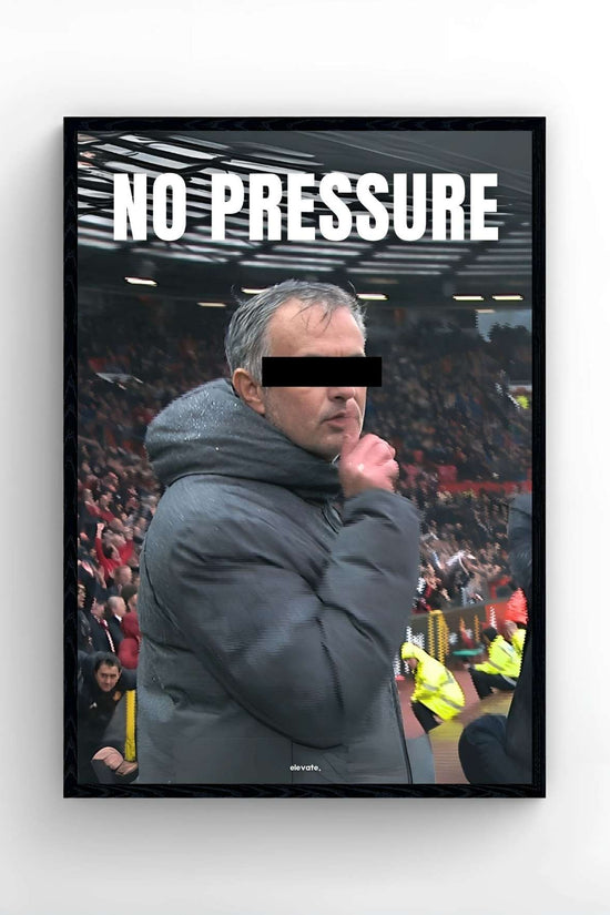 José Mourinho - No Pressure
