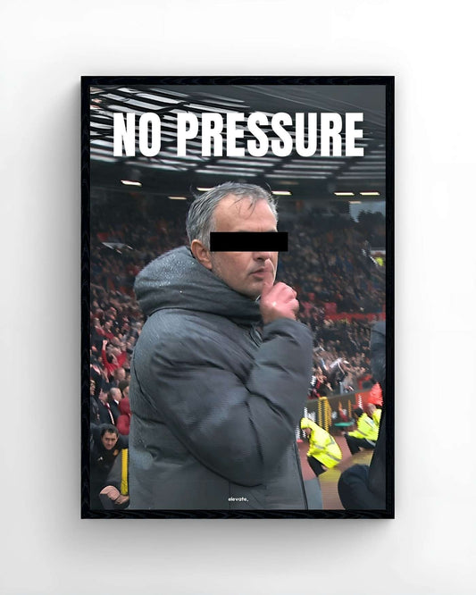 José Mourinho - No Pressure