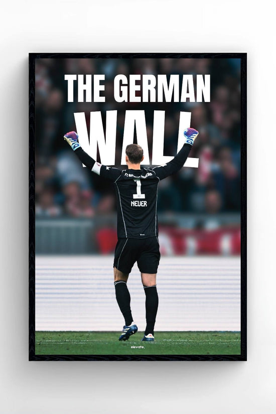 Neuer - The German Wall