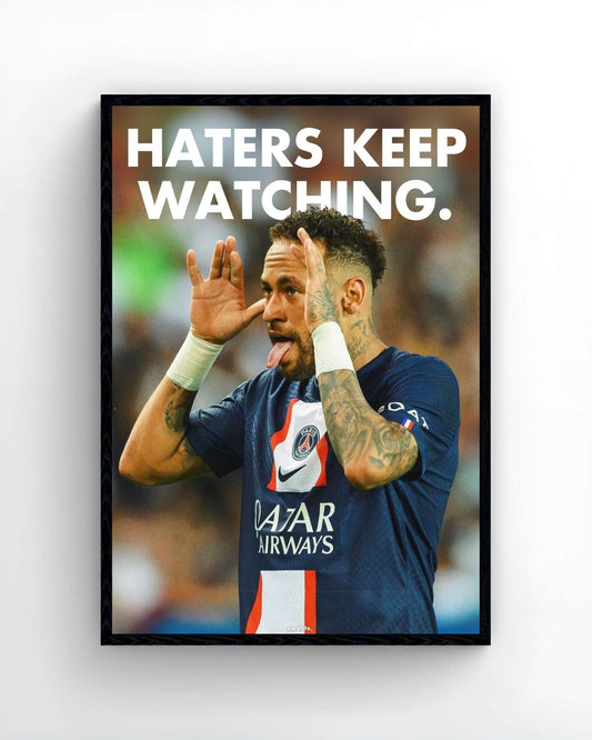 Neymar - Haters Keep Watching