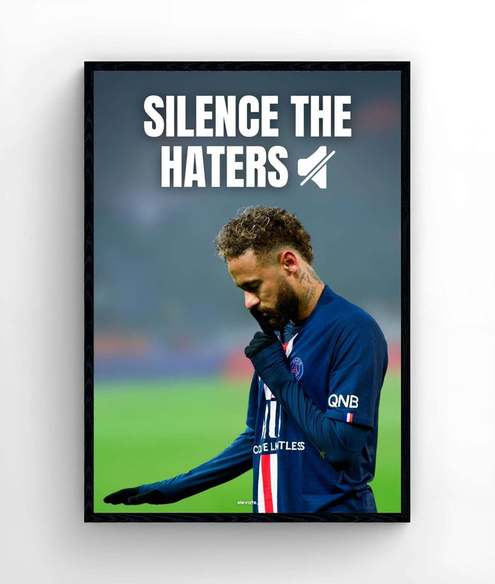 Neymar - Silence the Haters - Elevate
