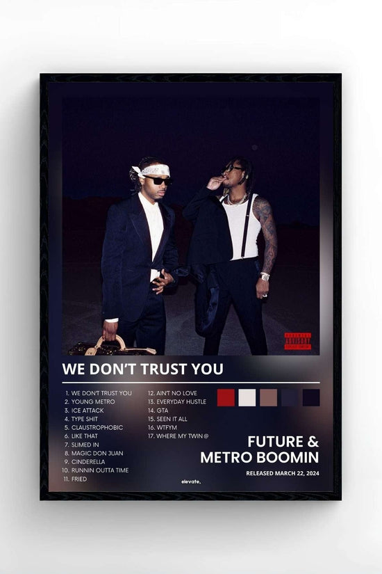 Future & Metro Boomin - WE DON'T TRUST YOU