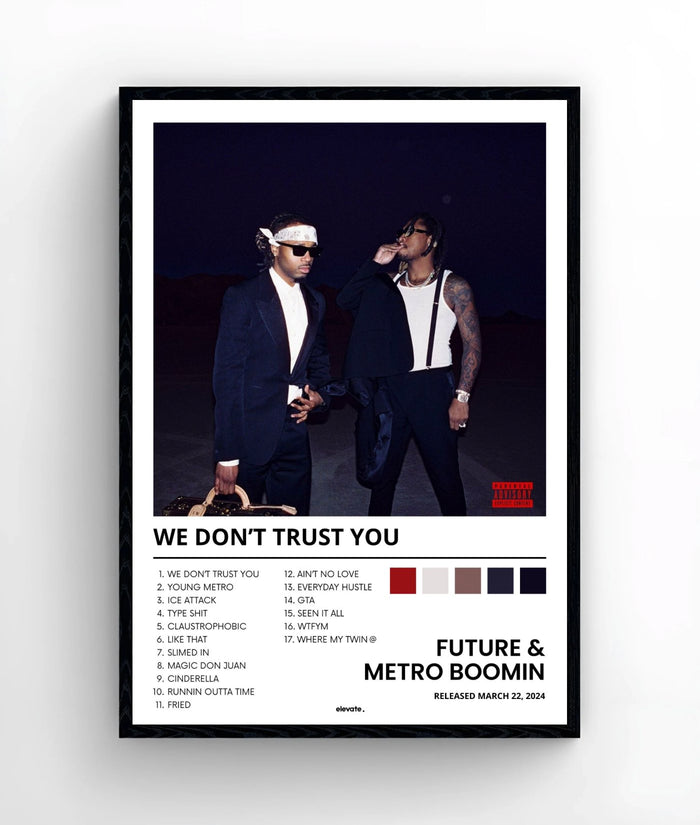 Future & Metro Boomin - WE DON'T TRUST YOU - Elevate