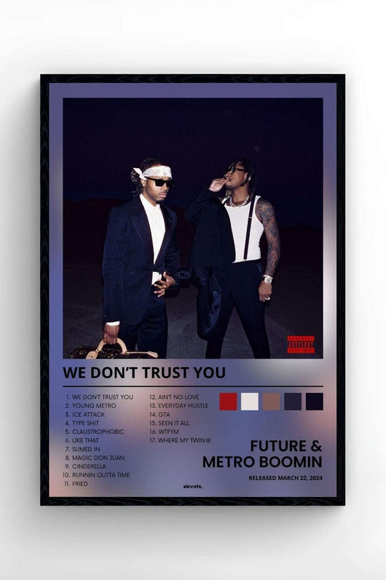 Future & Metro Boomin - WE DON'T TRUST YOU