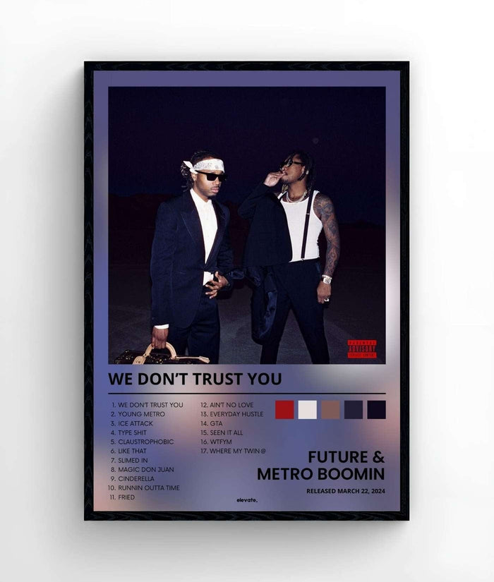Future & Metro Boomin - WE DON'T TRUST YOU - Elevate