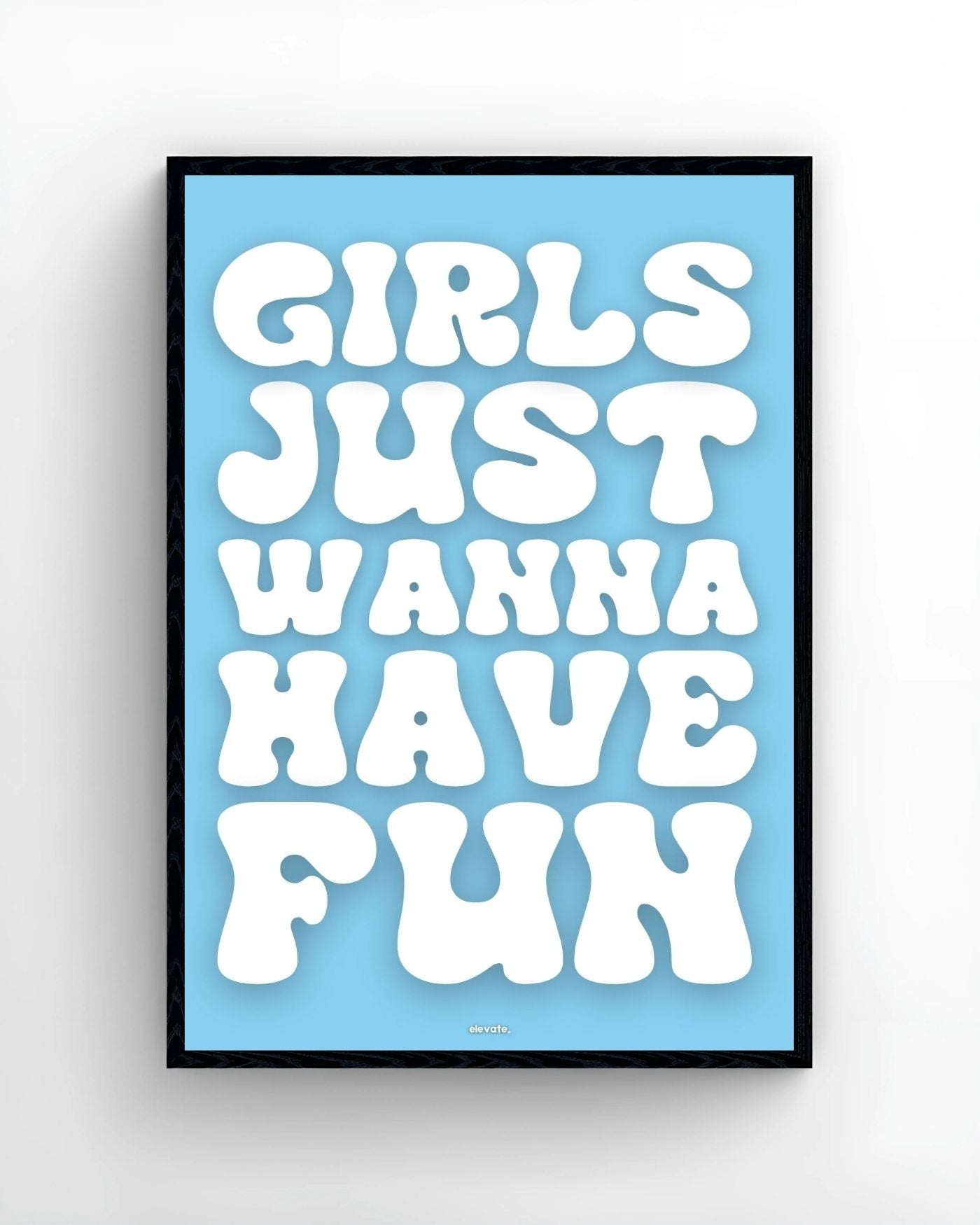 Girls Just Wanna Have Fun