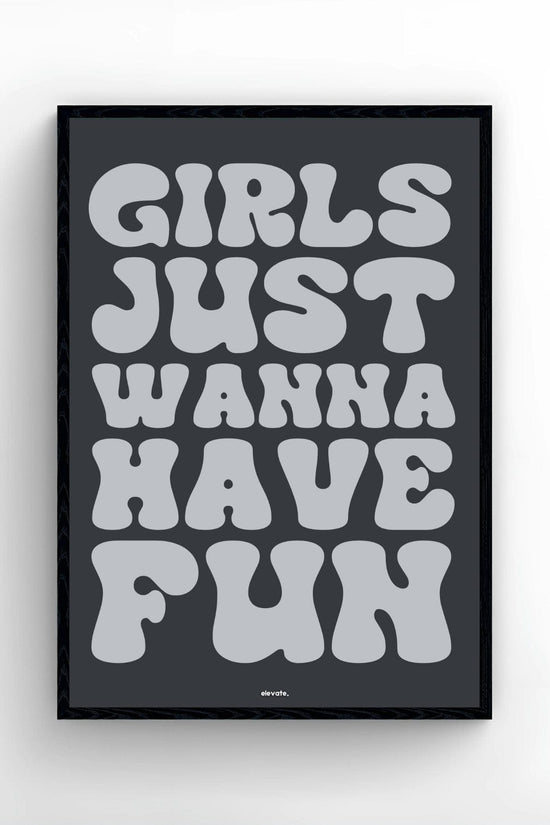 Girls Just Wanna Have Fun