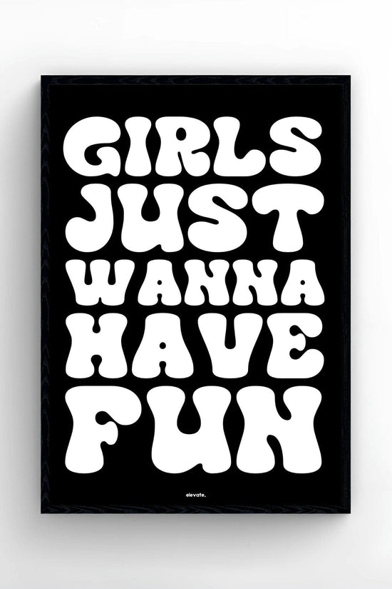 Girls Just Wanna Have Fun