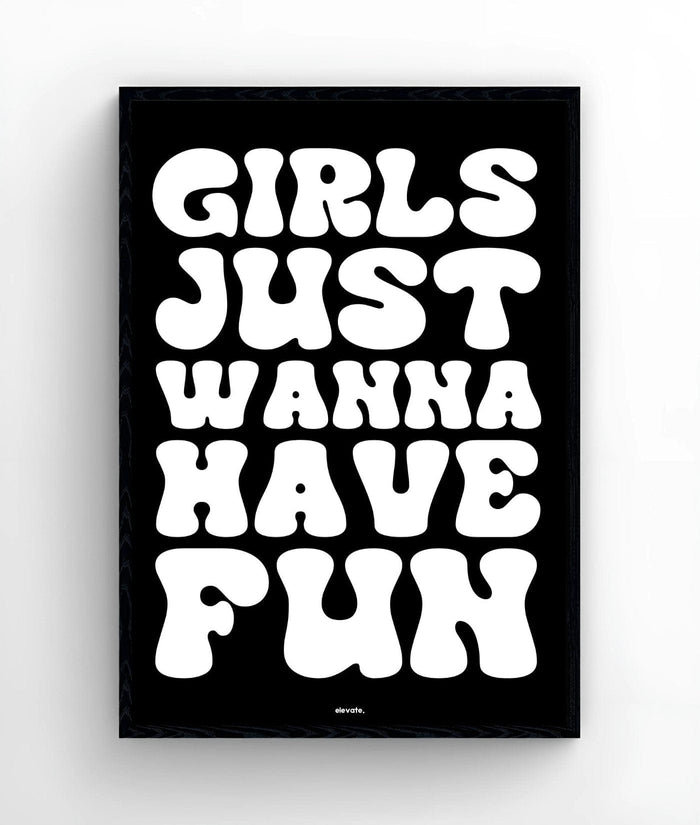 Girls Just Wanna Have Fun - Elevate
