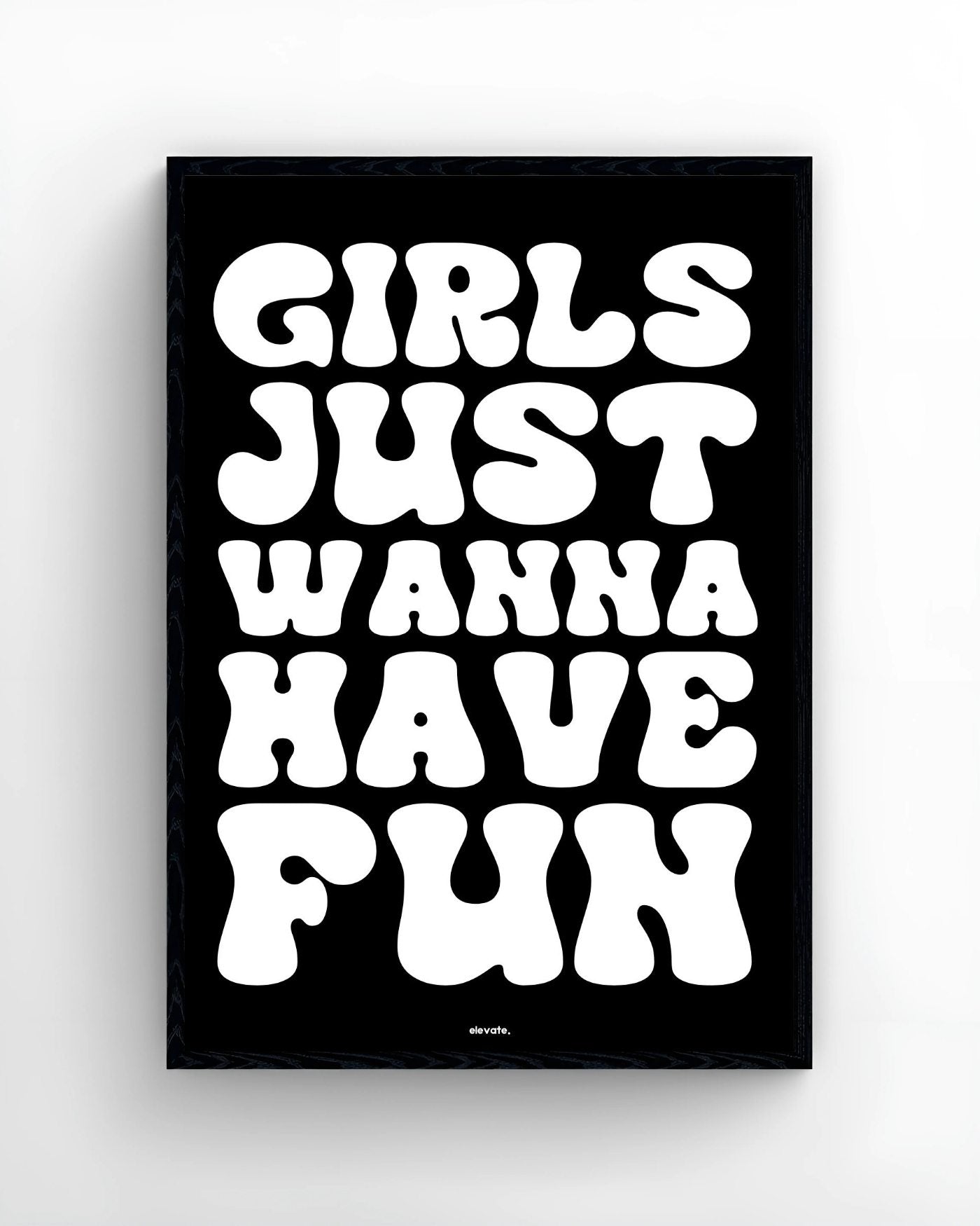 Girls Just Wanna Have Fun