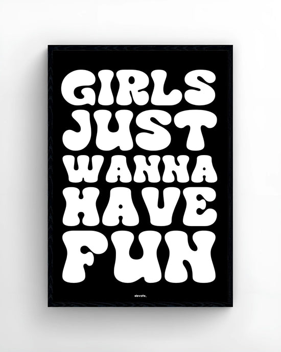 Girls Just Wanna Have Fun