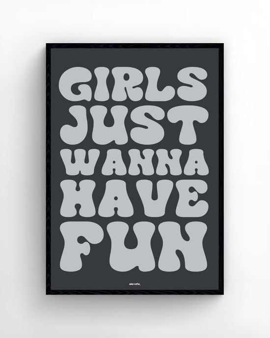 Girls Just Wanna Have Fun