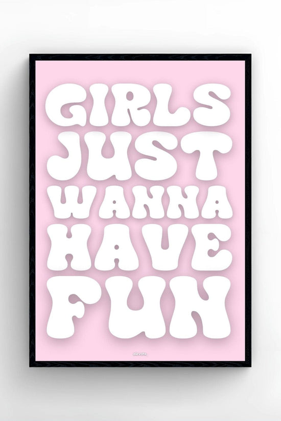 Girls Just Wanna Have Fun