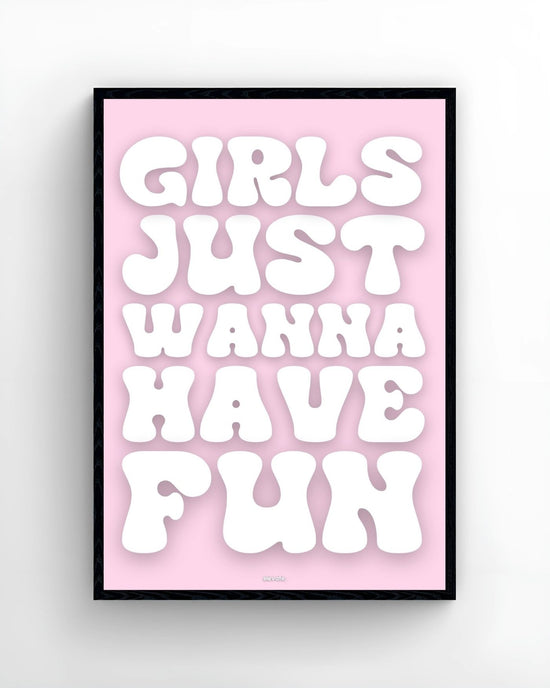 Girls Just Wanna Have Fun