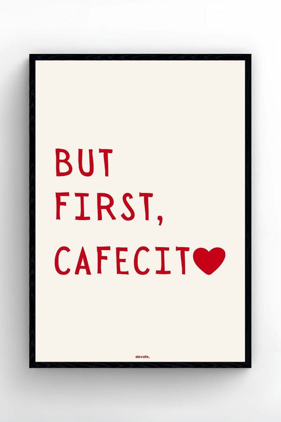 But First, Cafecito