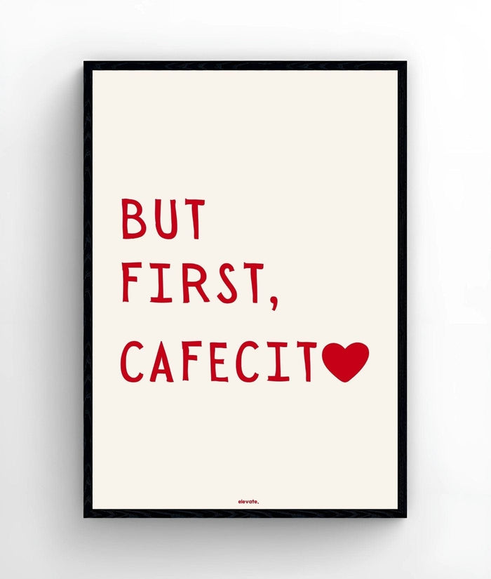 But First, Cafecito - Elevate