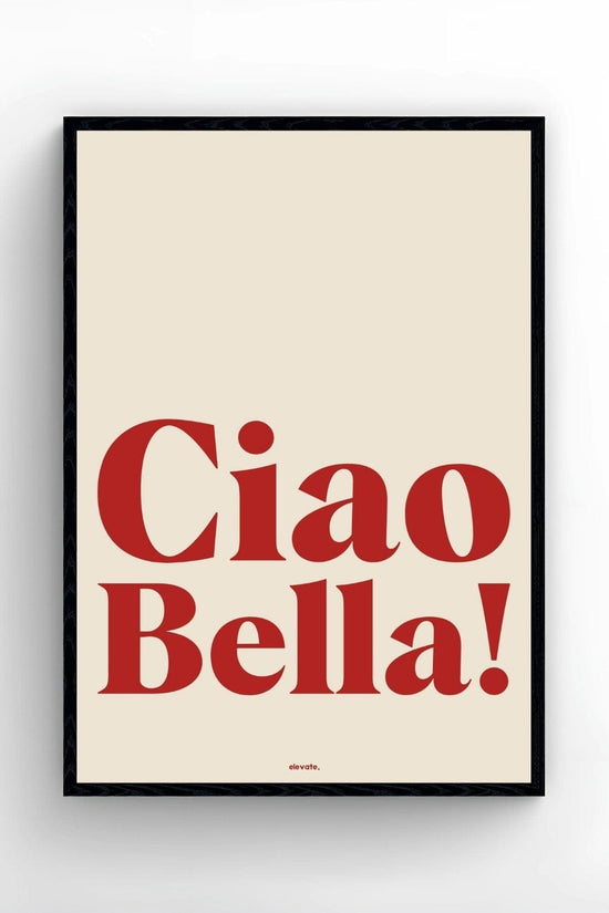 Ciao Bella!