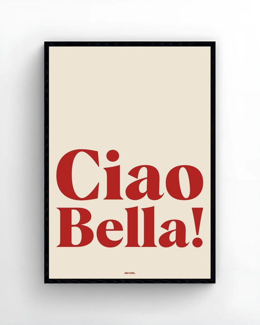 Ciao Bella!