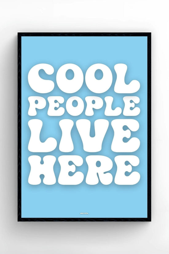 Cool People Live Here