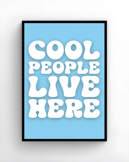 Cool People Live Here - Elevate