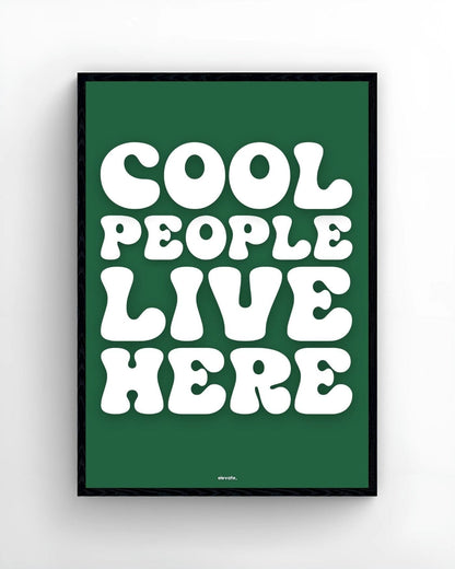 Cool People Live Here - Elevate