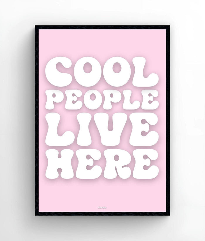 Cool People Live Here - Elevate