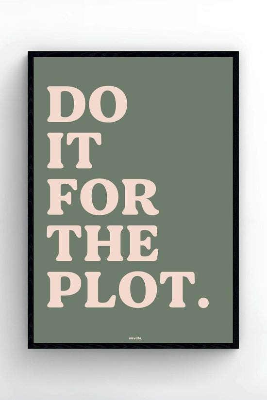 Do It For The Plot.