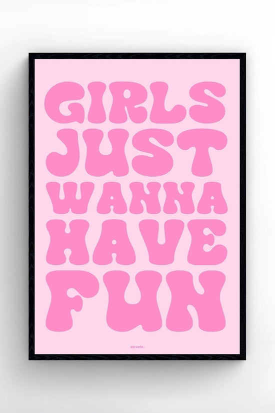 Girls Just Wanna Have Fun
