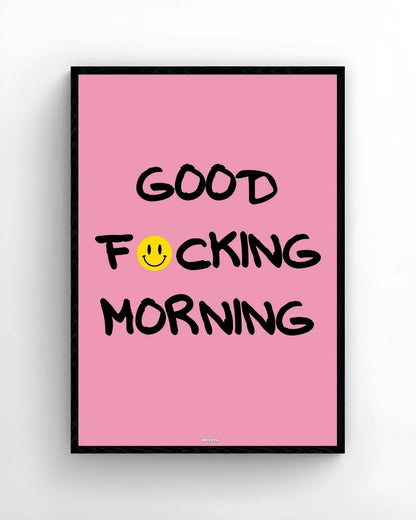 Good F:)cking Morning - Elevate