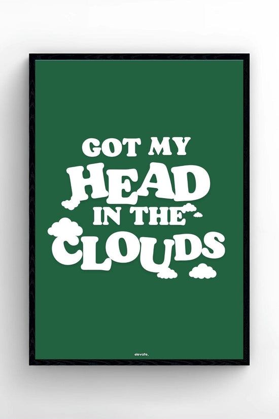 Got My Head In The Clouds