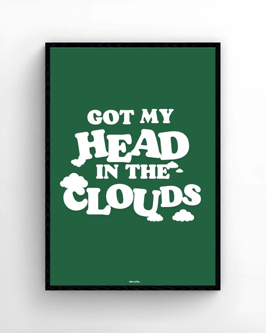 Got My Head In The Clouds