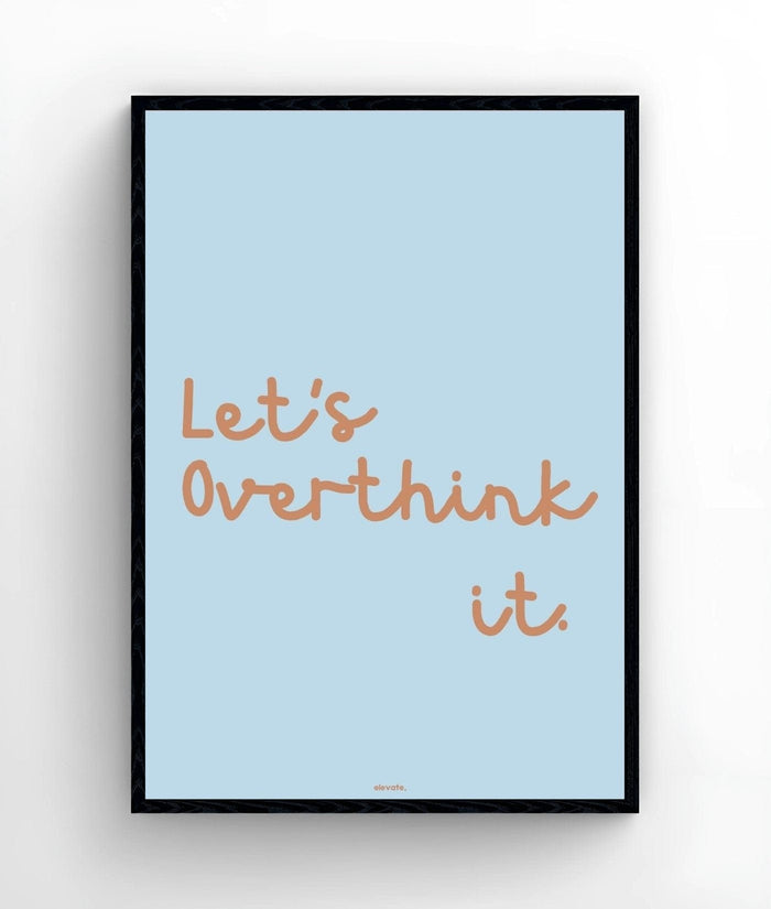 Let's Overthink It. - Elevate