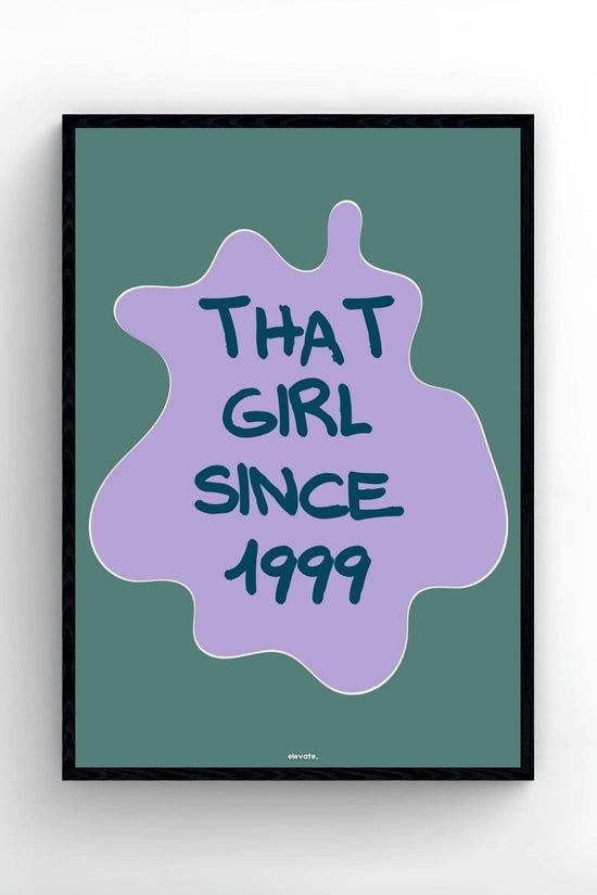 That Girl Since 1999