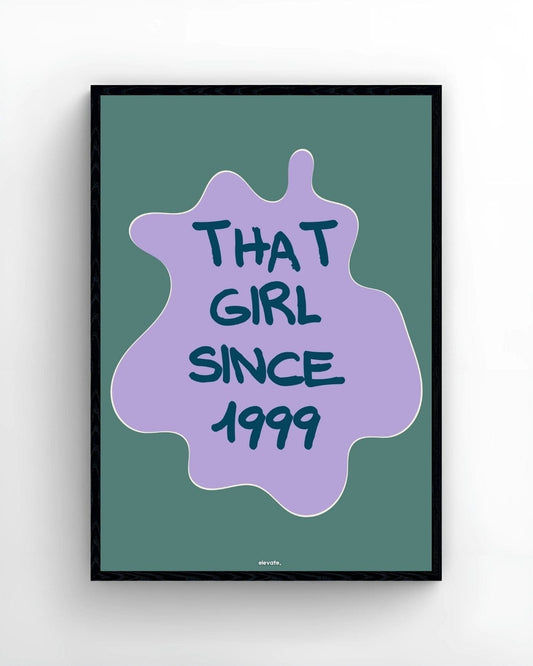 That Girl Since 1999