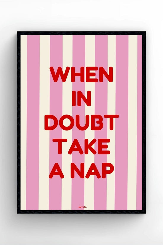 When in Doubt Take a Nap