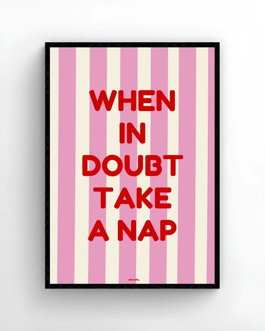 When in Doubt Take a Nap