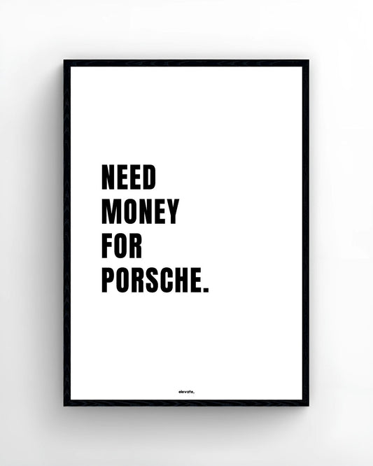 Need Money for Porsche