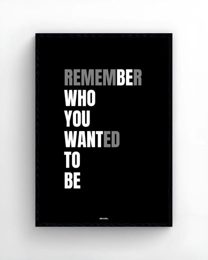 Remember Who You Wanted To Be - Elevate