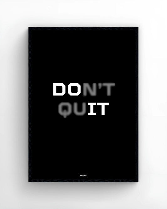 Don't Quit