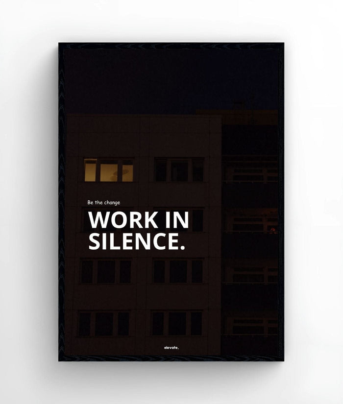 Work In Silence. - Elevate