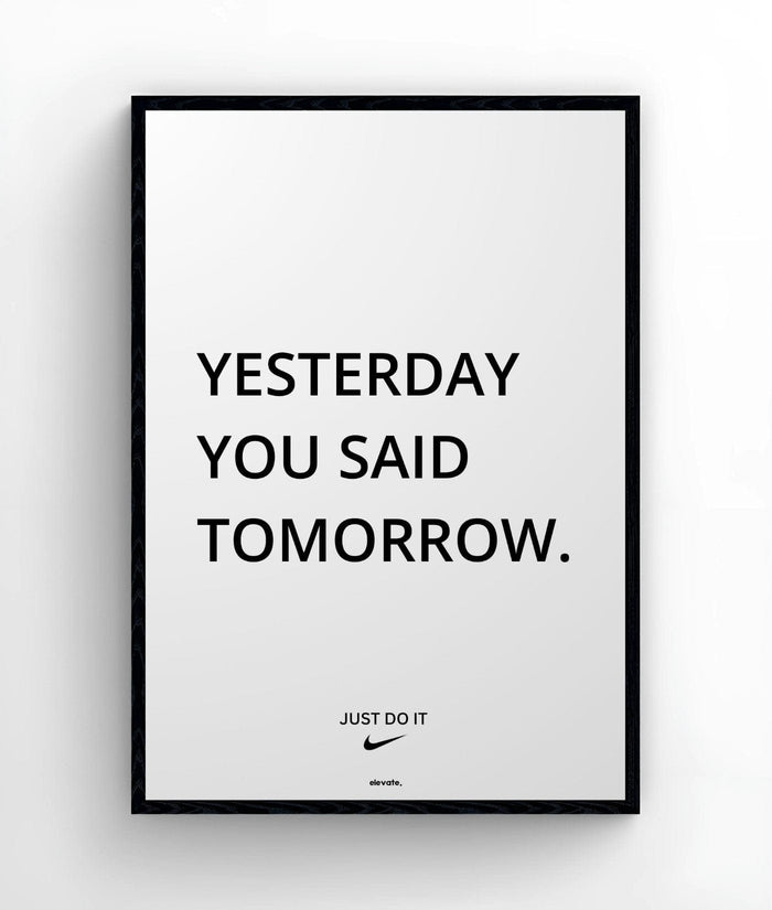 Yesterday You Said Tomorrow. - Elevate