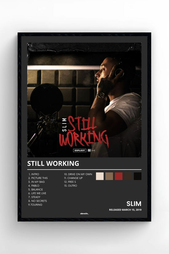 Slim – Still Working
