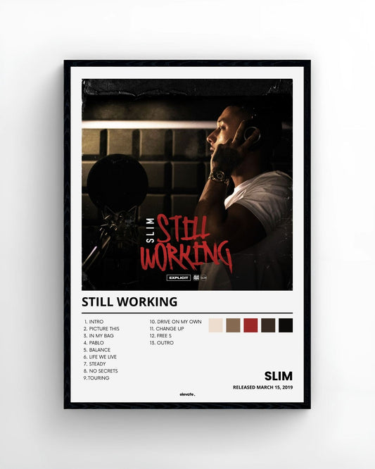 Slim – Still Working