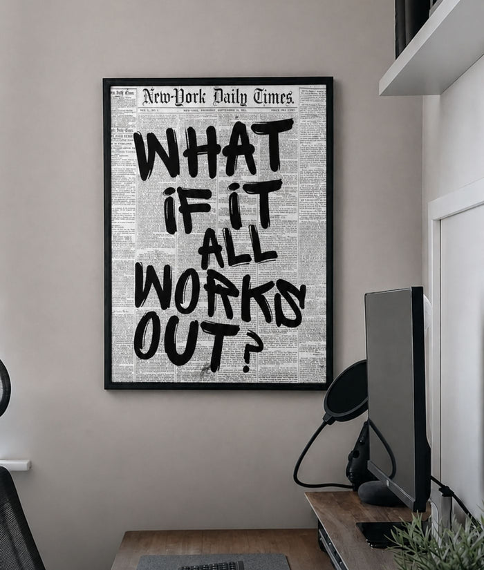 What If It All Works Out